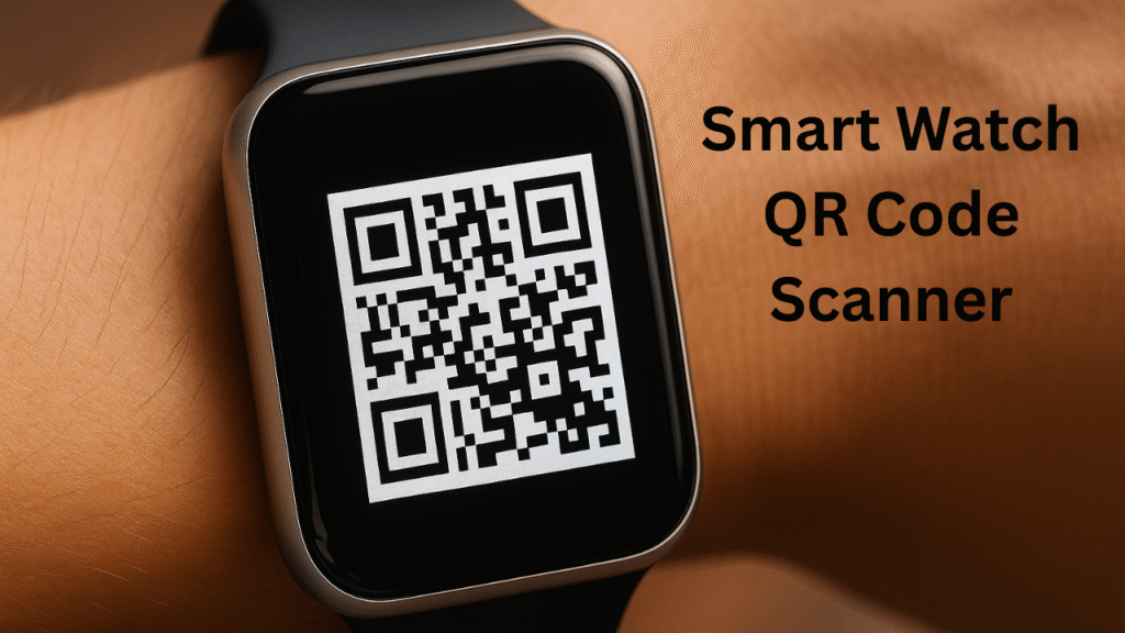 smartwatch QR code scanner