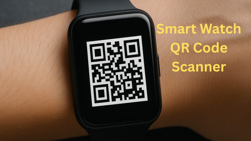 smartwatch QR code scanner