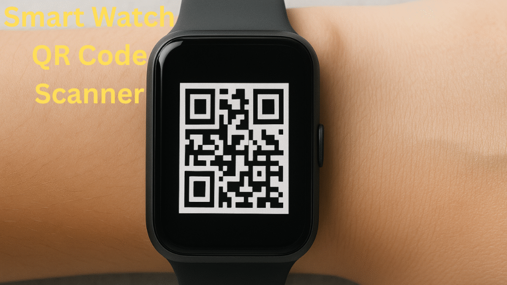 smartwatch QR code scanner