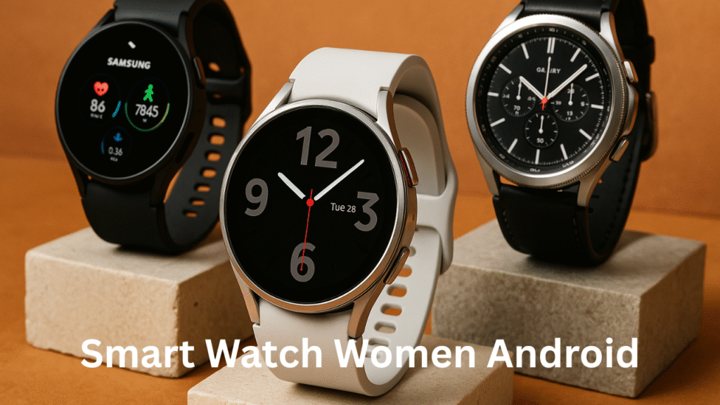 Smart Watch Women Android