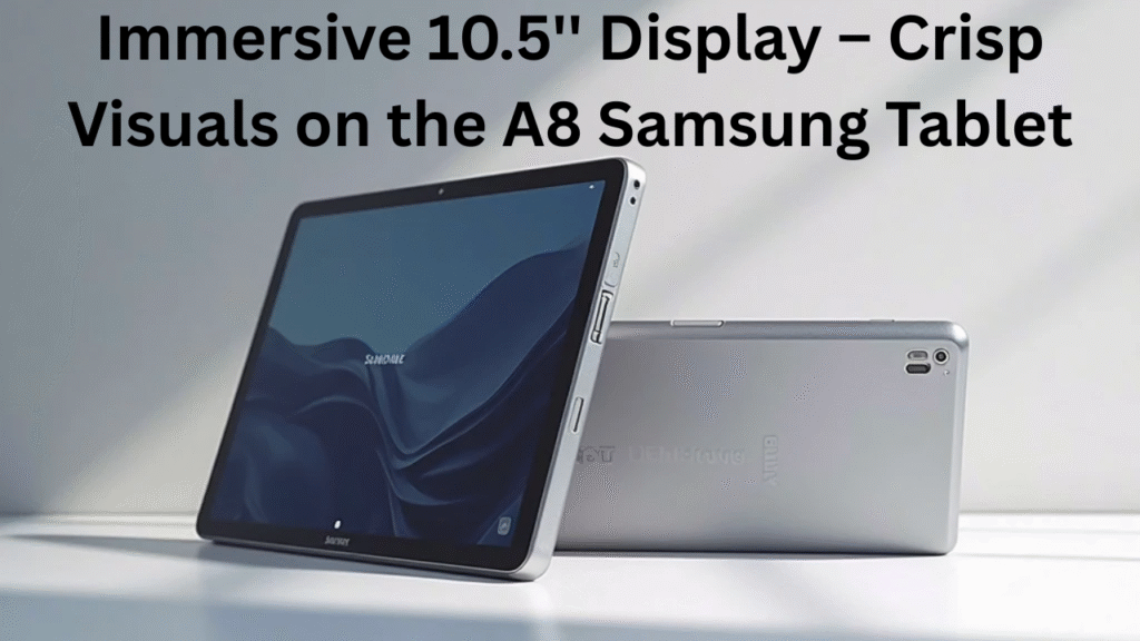 A8 Samsung Tablet