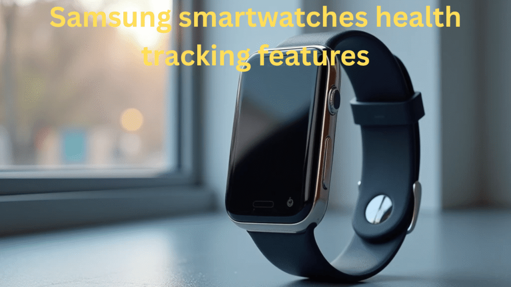 Samsung Smartwatches
