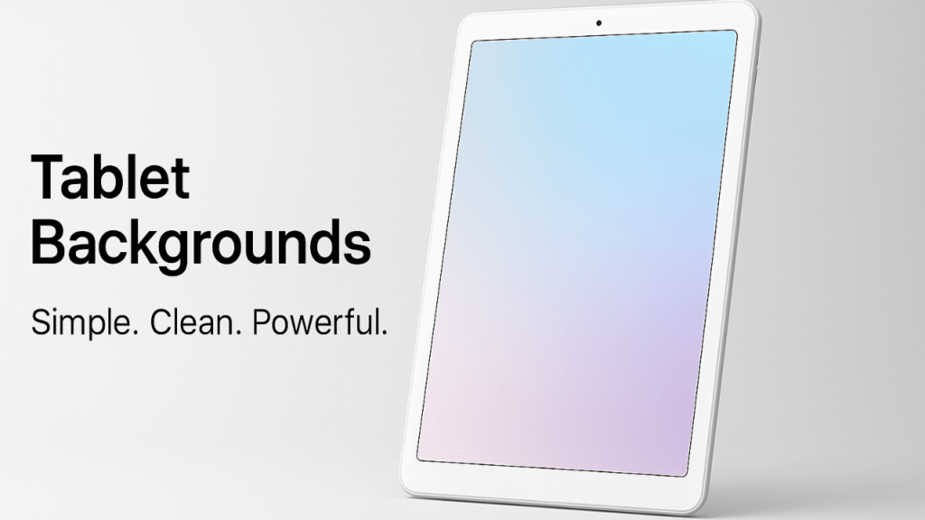 Tablet Backgrounds